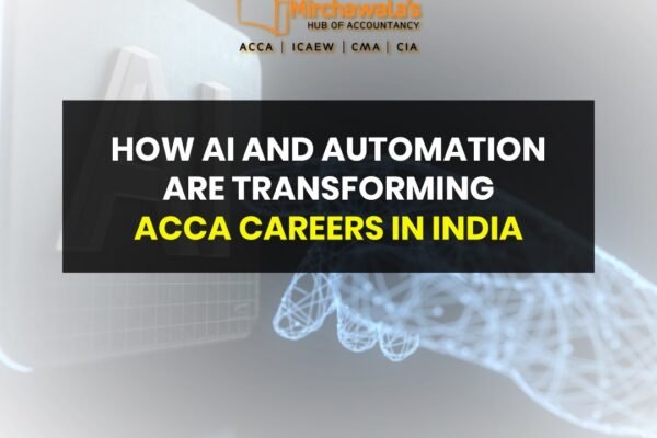 How AI and Automation Are Transforming ACCA Careers in India