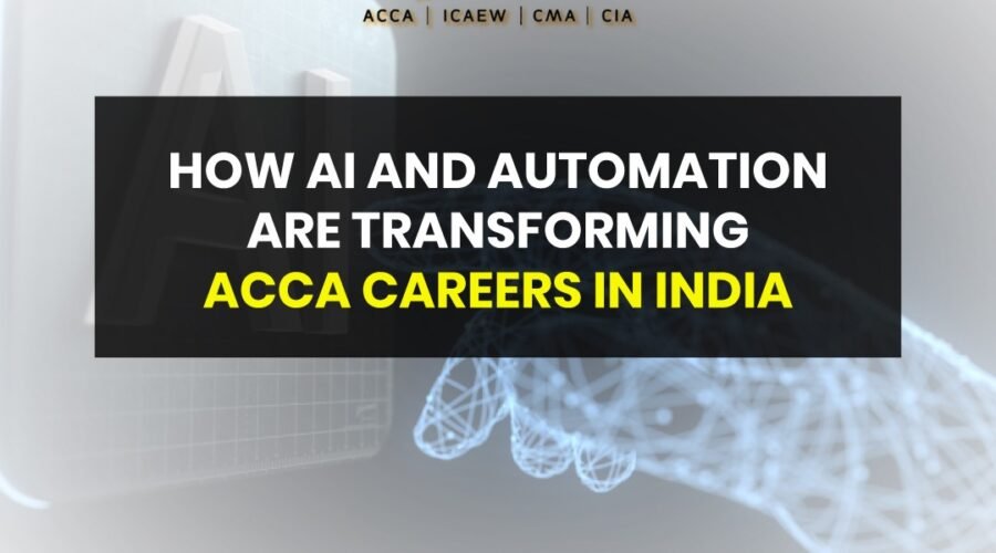 How AI and Automation Are Transforming ACCA Careers in India